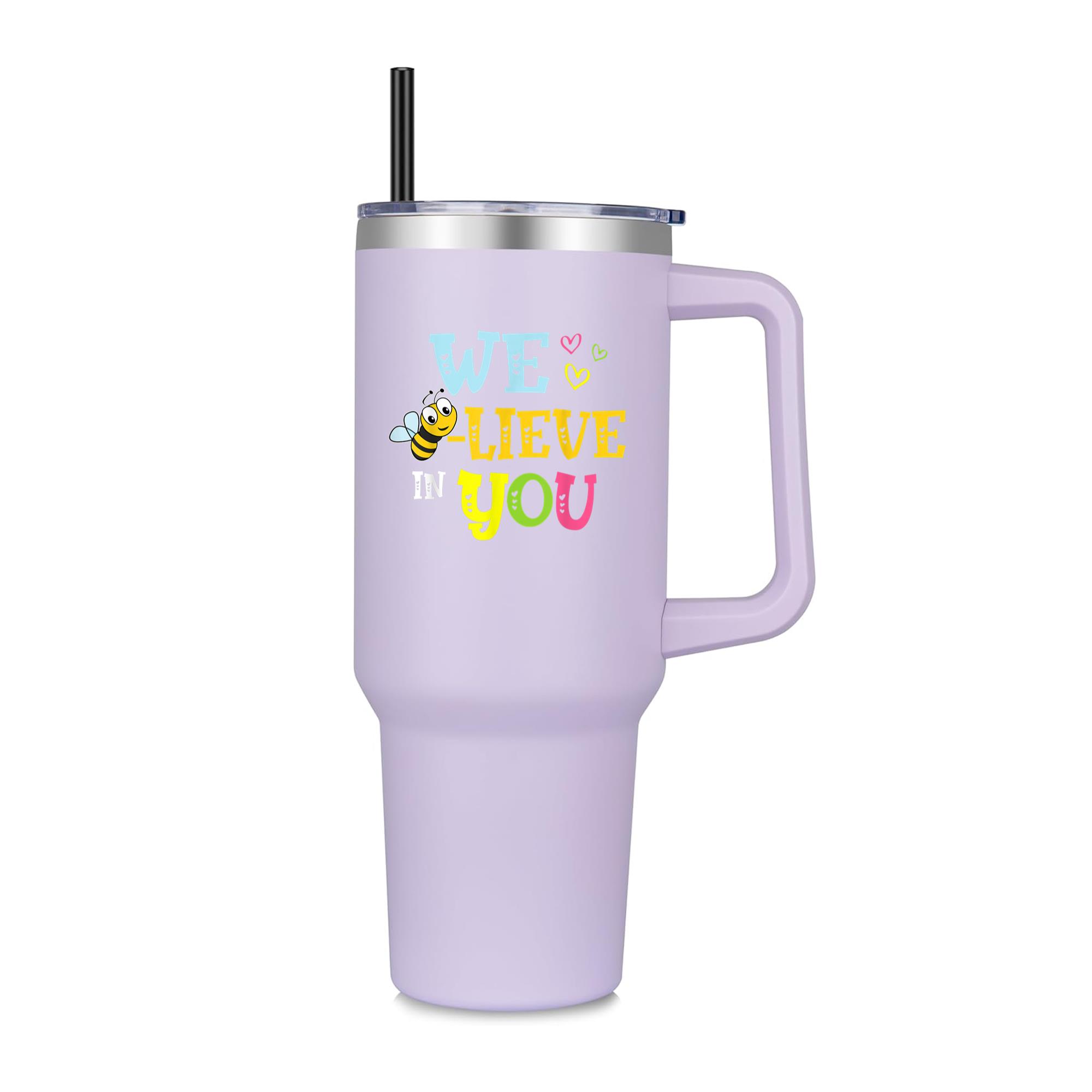Bee Testing Believe In You 40oz Stainless Steel Tumbler